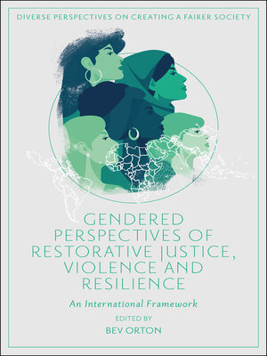 cover image of Gendered Perspectives of Restorative Justice, Violence and Resilience